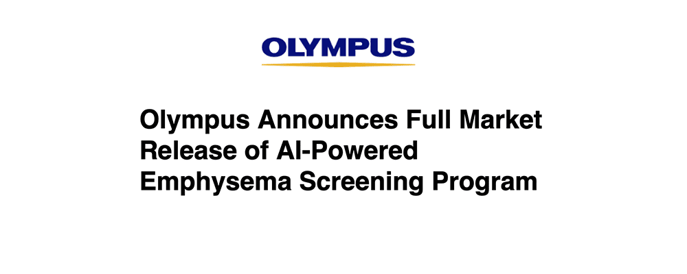 Olympus Announces Full Market Release of AI-Powered Emphysema Screening Program